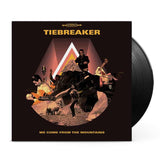Tiebreaker - We Come From The Mountains - LP