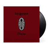 Seigmen - Pluto - LP